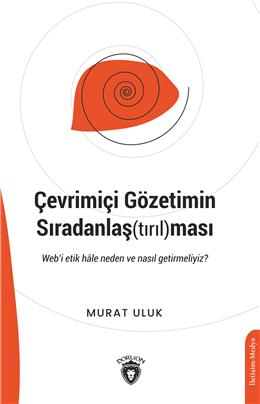 Çevrimiçi Gözetimin Sıradanlaş(Tırıl)Ması  